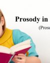 Prosody in Reading (Prosodic Reading) | Importance, Examples, Activities in Reading Fluency